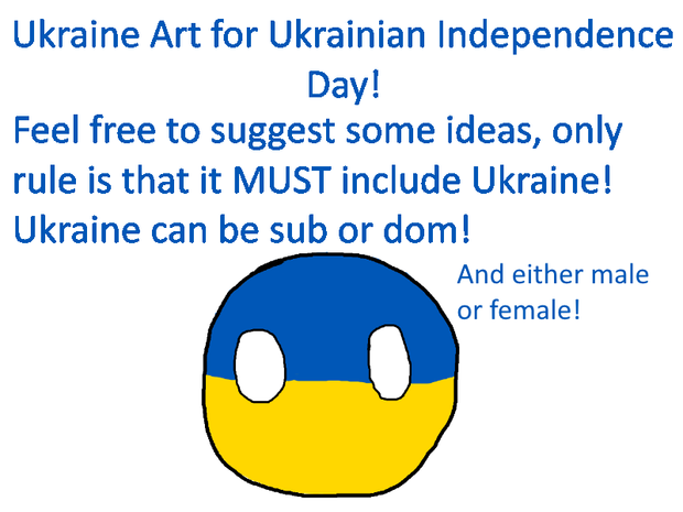 Ukraine Art to celebrate their independence! Please give me some suggestions and I might make it real! :D