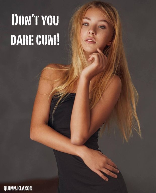 don't you dare cum