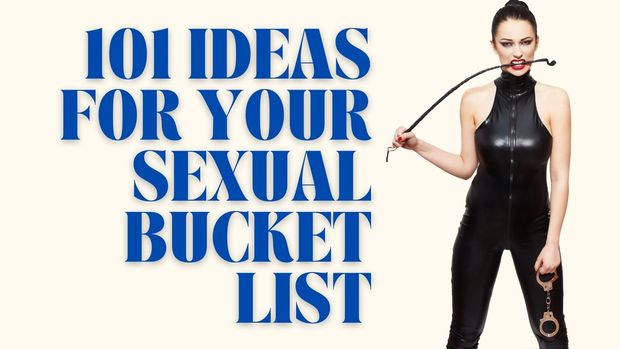 Read : Ideas for your sexual bucket list