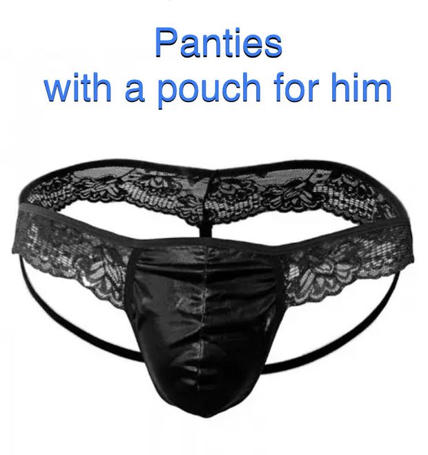 Panties for him