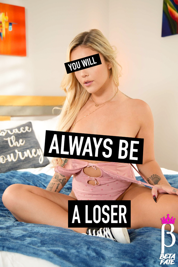 Sexy blonde motivational poster for betas